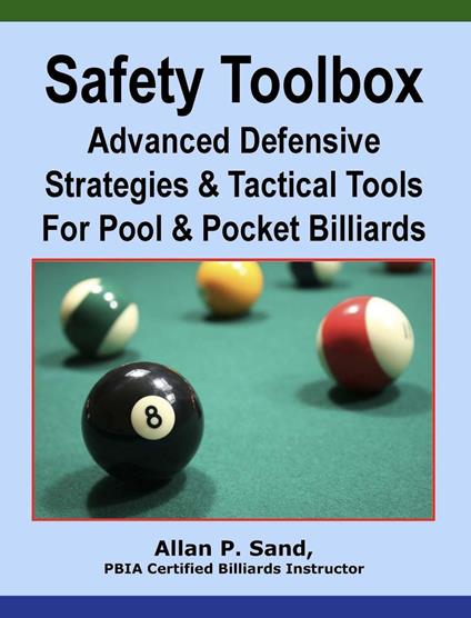 Safety Toolbox for Pocket Billiards - Advanced Defensive Strategies & Tactical Tools