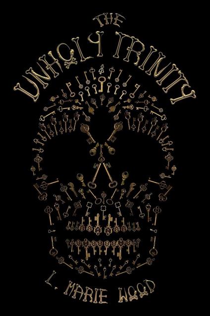 The Unholy Trinity