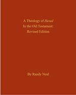 A Theology of Hesed in the Old Testament, Revised Edition