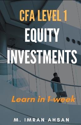 Equity Investment for CFA level 1 - M Imran Ahsan - cover