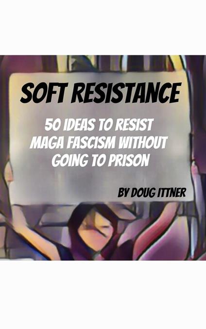 Soft Resistance