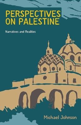 Perspectives on Palestine - Michael Johnson - cover