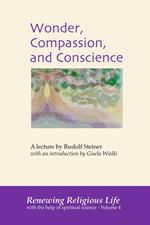 Wonder, Compassion, and Conscience