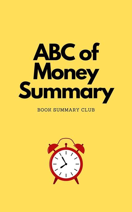ABC of Money Summary