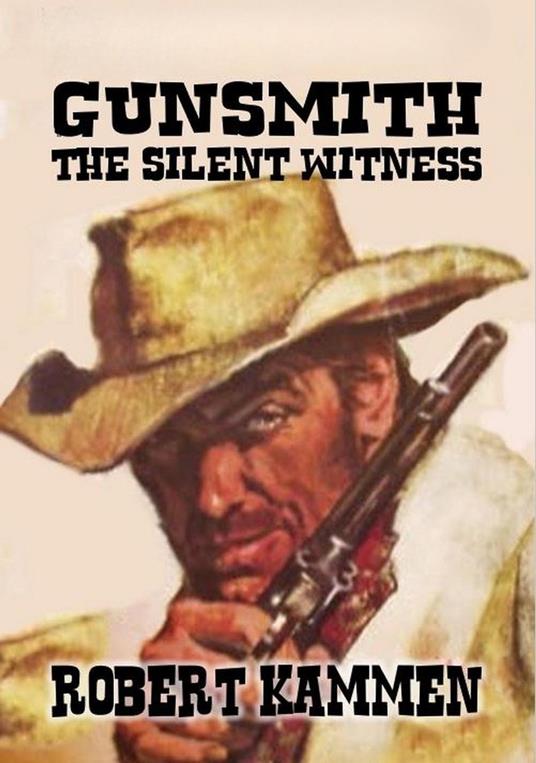 Gunsmith - The Silent Witness.