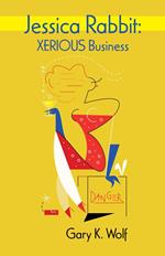 Jessica Rabbit: Xerious Business