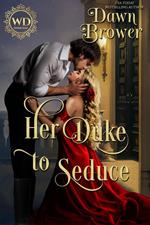 Her Duke to Seduce