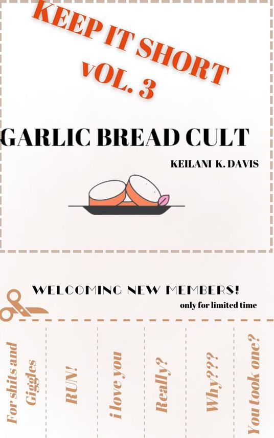 Garlic Bread Cult - Keilani Davis - ebook
