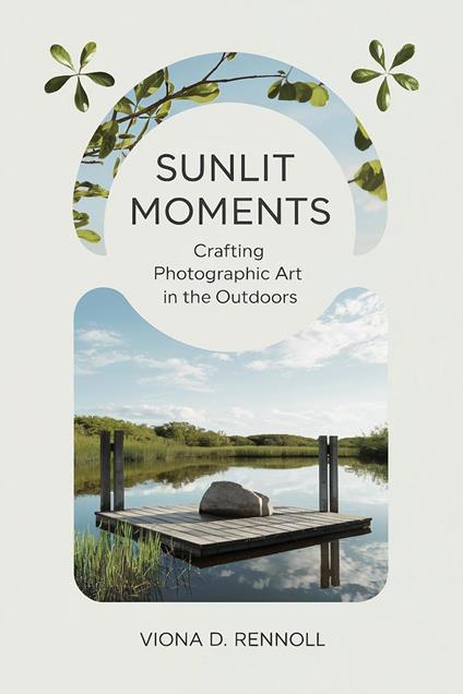 Sunlit Moments: Crafting Photographic Art in the Outdoors