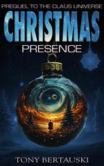 Christmas Presence (Prequel to the Claus Universe)