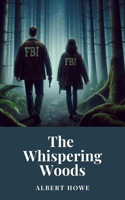 The Whispering Woods - Albert Howe - ebook