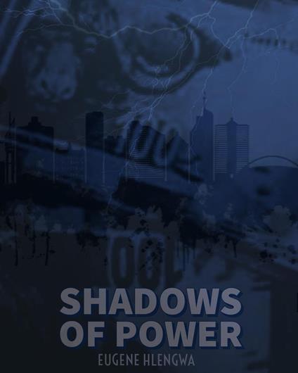 Shadows Of Power - Eugene Hlengwa - ebook