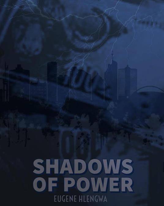 Shadows Of Power - Eugene Hlengwa - ebook