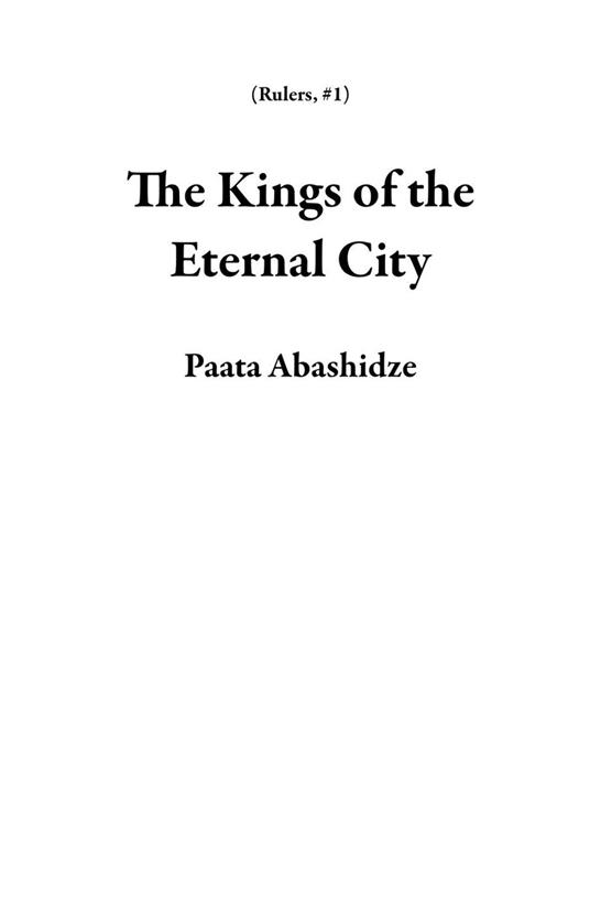 The Kings of the Eternal City