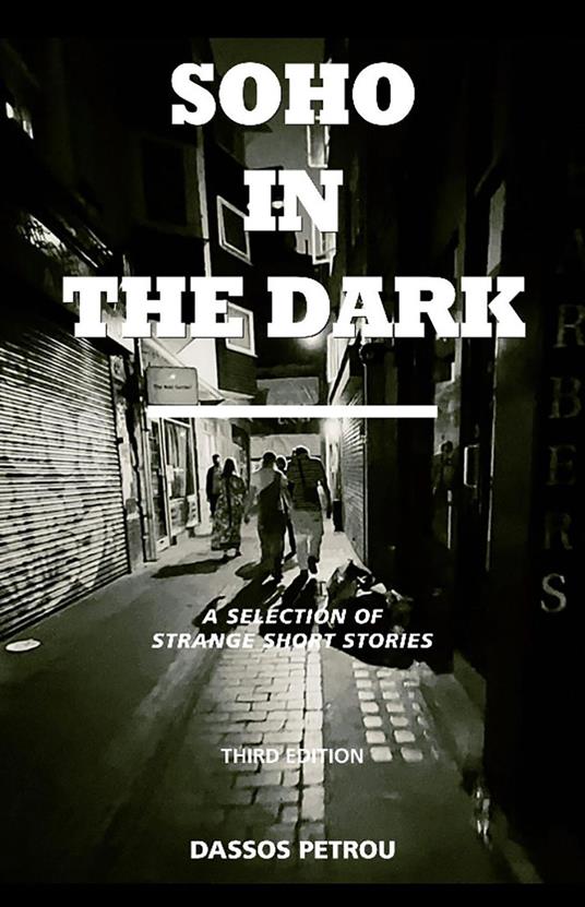 Soho in the Dark - 3rd Edition