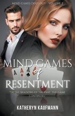 Mind Games of Resentment