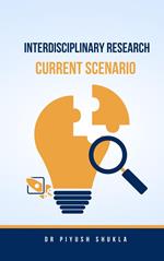 Interdisciplinary Research: Current Scenario