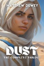 Dust: The Complete Trilogy
