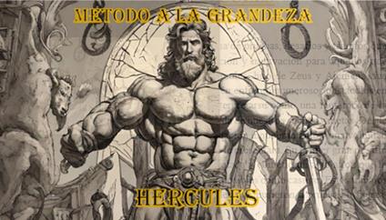 Método a la Grandeza - Hércules - Kevin Iles - ebook