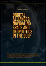 Orbital Alliances: Navigating Space And Geopolitics In The Gulf