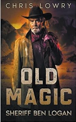 Old Magic - Chris Lowry - cover