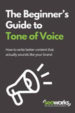 The Beginner’s Guide to Tone of Voice