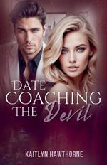 Date Coaching the Devil