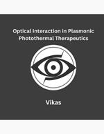 Optical Interaction in Plasmonic Photothermal Therapeutics