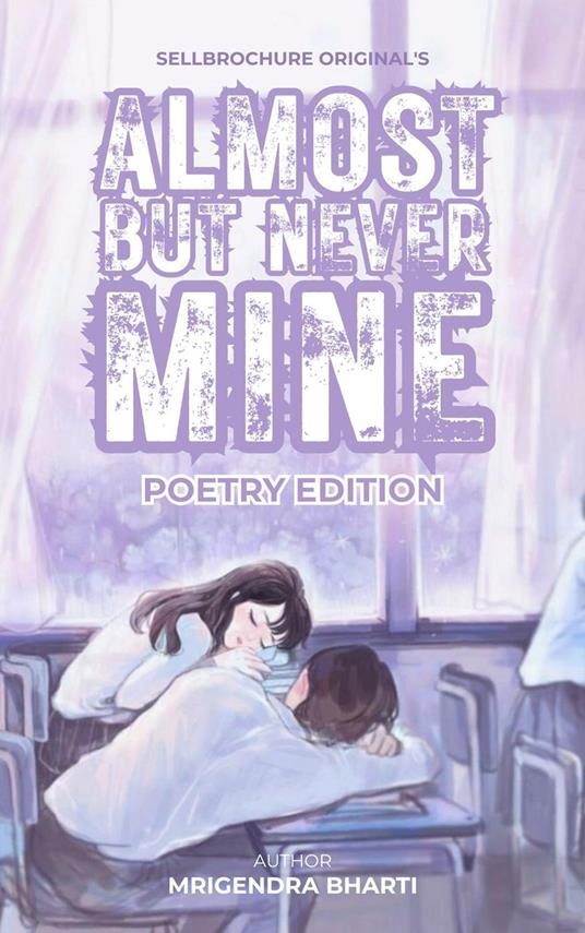 Almost But Never Mine