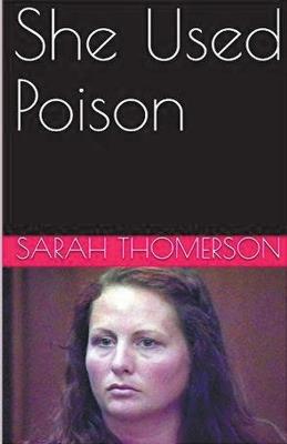 She Used Poison - Sarah Thompson - cover