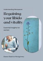 Regaining Your Libido and Vitality