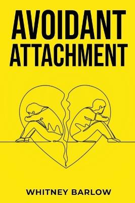 Avoidant Attachment - Whitney Barlow - cover