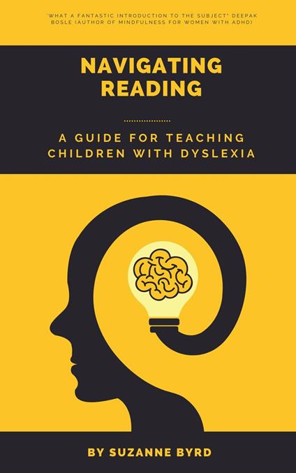 Navigating Reading: A Guide for Teaching Children with Dyslexia