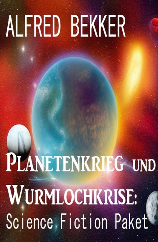 Planetenkrieg und Wurmlochkrise: Science Fiction Paket