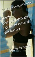 Guide d’entraînement santé et remise en forme