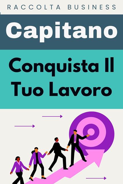 Conquista Il Tuo Lavoro - Étoile Livres - ebook