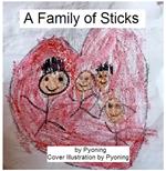 A Family of Sticks