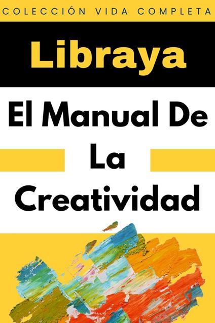 El Manual De La Creatividad