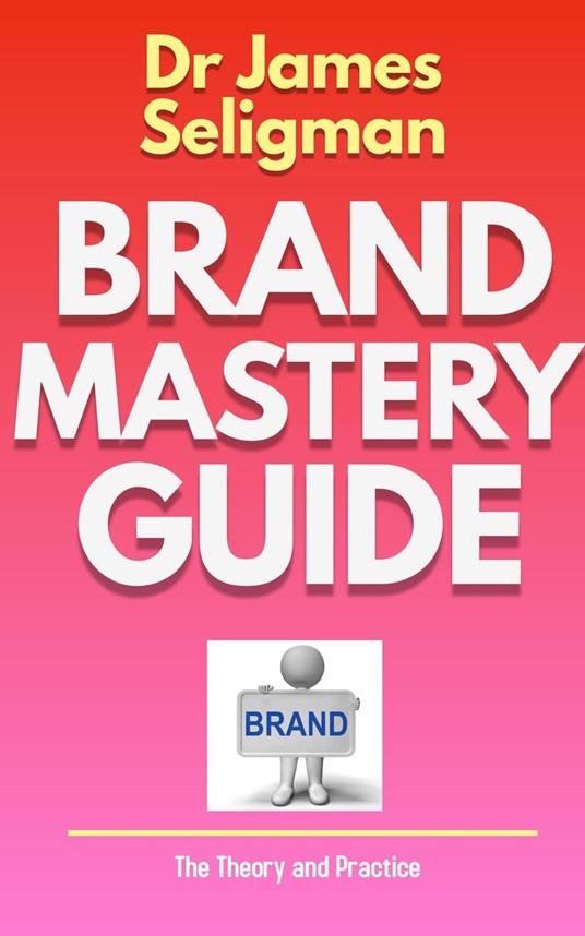 Brand Mastery Guide