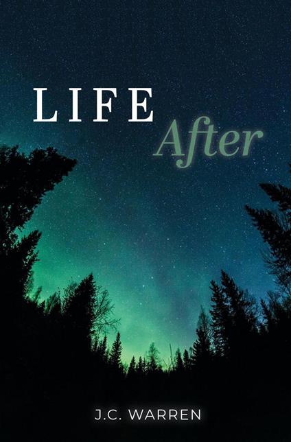 Life After - JC Warren - ebook