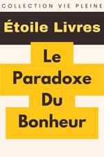 Le Paradoxe Du Bonheur