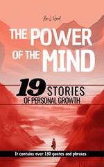 The Power of the Mind - 19 Stories of Personal Growth