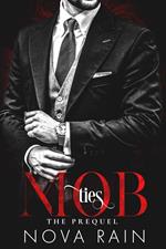 Mob Ties: A Mafia Romance PREQUEL