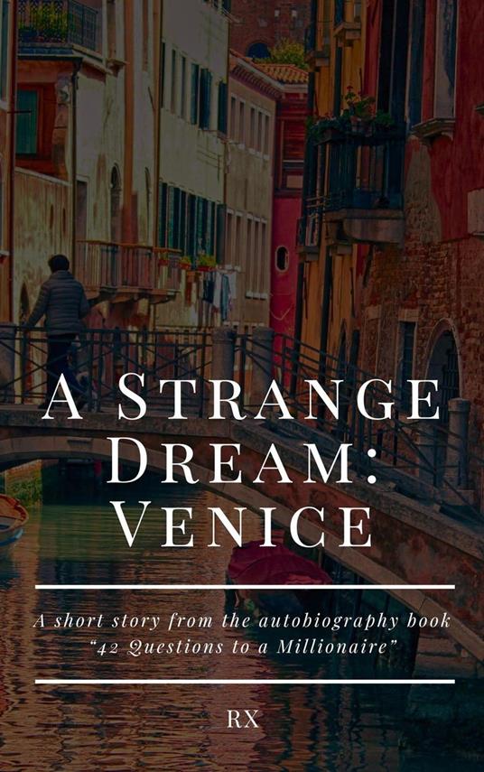 A Strange Dream: Venice