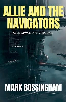 Allie and the Navigators - Mark Bossingham - cover