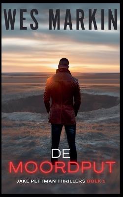 De Moordput - Wes Markin - cover