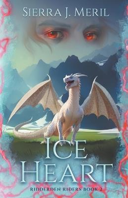 Ice Heart - Sierra J Meril - cover