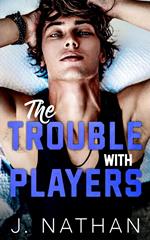 The Trouble with Players