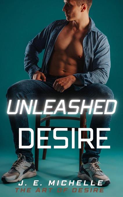 Unleashed Desire