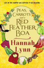 Peas, Carrots and a Red Feather Boa